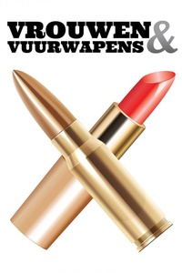 Vrouwen En Vuurwapens