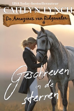 De amazones van Ridgewater 4 - Geschreven in de sterren