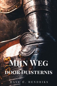 Mijn Weg door Duisternis