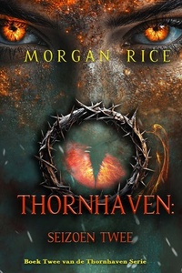 Thornhaven: Seizoen Twee (Boek Twee van de Thornhaven Serie)