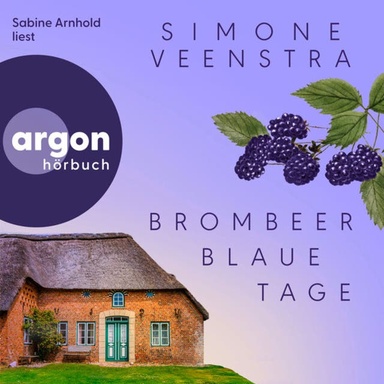 Brombeerblaue Tage (Ungekürzte Lesung)
