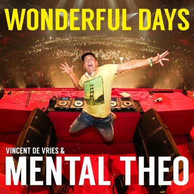 Wonderful days - Mental Theo: De biografie van Mental Theo