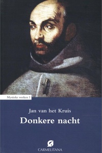 Mystieke werken van Jan van het Kruis 1 - Donkere nacht
