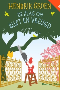 De slag om Rust en Vreugd