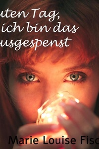 Guten Tag, ich bin das Hausgespenst