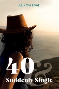 40 & Suddenly Single