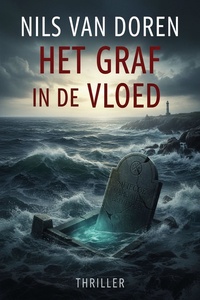 Het graf in de vloed: Thriller