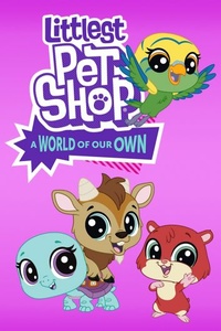 Littlest Pet Shop: A World Of Our Own