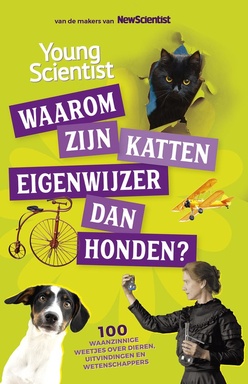 100 waanzinnige weetjes 3 - Waarom zijn katten eigenwijzer dan honden?