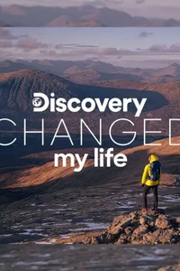 Discovery Changed My Life