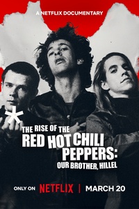 The Rise of the Red Hot Chili Peppers: Our Brother, Hillel
