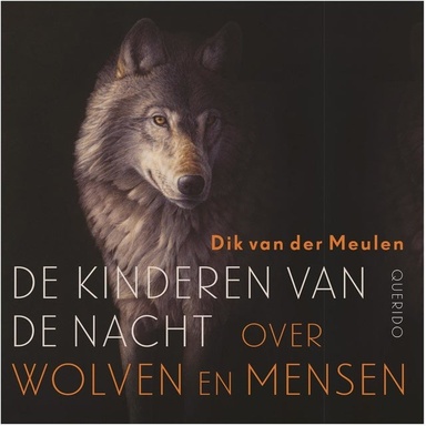 De kinderen van de nacht: Over wolven en mensen