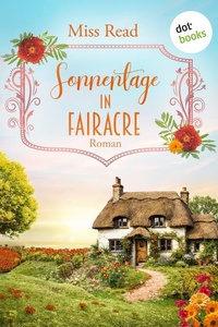 Sonnentage in Fairacre: Roman | Die Dorfschule von Fairacre 1