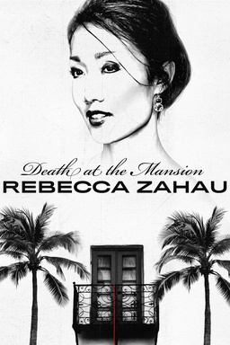 Death At The Mansion: Rebecca Zahau