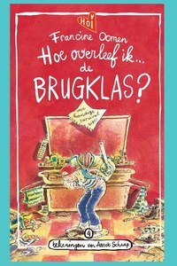 Hoe overleef ik de brugklas?