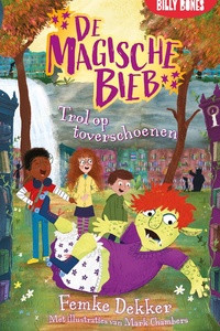 De Magische Bieb 4 - Trol op toverschoenen