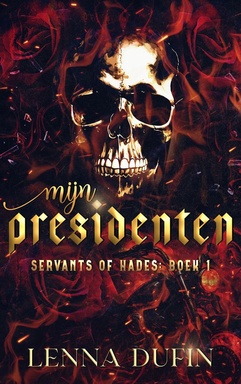 Servants of Hades 1 - Mijn Presidenten