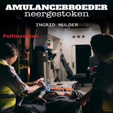 Ambulancebroeder neergestoken