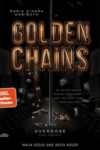 Golden Chains: Overdose