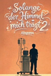 Solange der Himmel mich trägt 2: Abspann