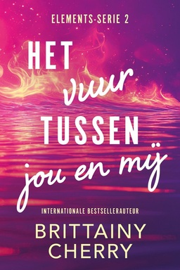 Elements 2 - Het vuur tussen jou en mij