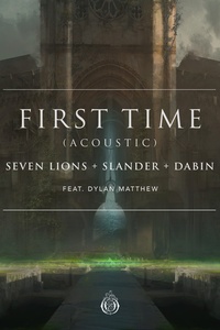 First Time (feat. Dylan Matthew) [Acoustic]