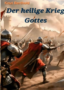 Der heilige Krieg Gottes