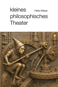 Kleines philosophisches Theater