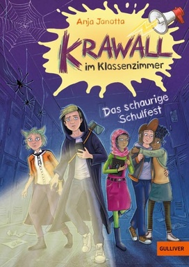 Krawall im Klassenzimmer - Schauriges Schulfest: Band 3