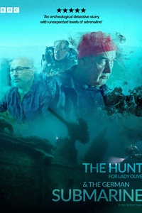 The Hunt for Lady Olive & the German Submarine
