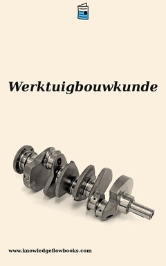 Technische kernserie - Werktuigbouwkunde