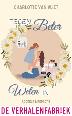 Roddels & redactie 2 - Tegen beter weten in