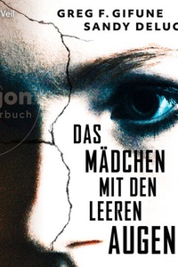 Das Mädchen mit den leeren Augen (Ungekürzte Lesung)