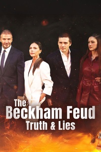 The Beckham Feud: Truth & Lies