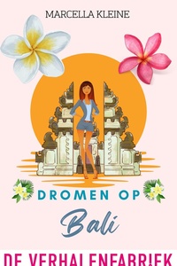 Dromen 2 - Dromen op Bali