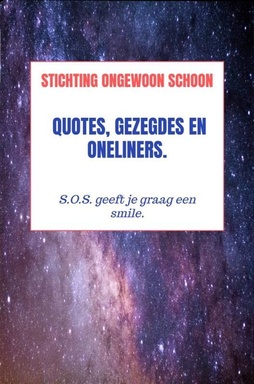 Quotes, Gezegdes en Oneliners.
