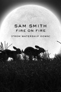 Fire On Fire (From "Watership Down")