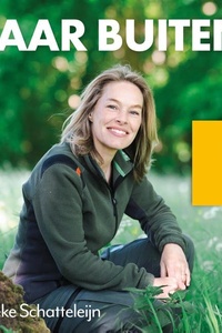 Naar buiten! Boek 1 - Licht in het Lauwersmeer: Over de kracht van licht voor de biologische klok, energie en gezondheid