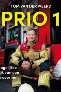 PRIO 1: De dagelijkse praktijk van een brandweerman