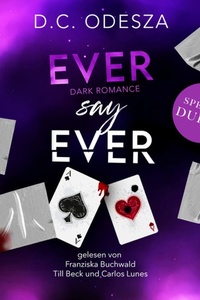 EVER say EVER - NEVER say NEVER, Band 2 (Ungekürzt)