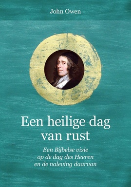 Puriteinse klassieken 15 - Een heilige dag van rust