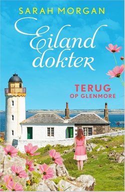 Eilanddokter 3 - Terug op Glenmore