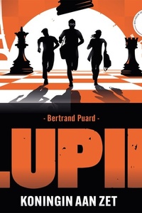 Lupin: Koningin aan zet