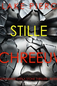 Stille Schreeuw (Een Spannende Sheila Stone Thriller—Boek Vijf)