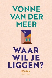Waar wil je liggen
