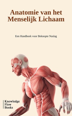 Medische Wetenschappen Reeks - Anatomie van het Menselijk Lichaam
