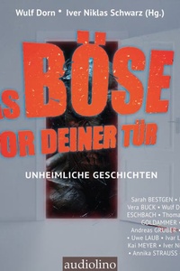 Das Böse vor deiner Tür (ungekürzt)