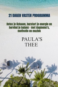 Paula’s Thee E-book – 21 Dagen Vasten Programma