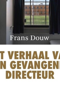 Het verhaal van een gevangenisdirecteur
