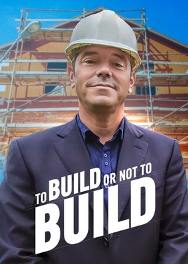 To Build of Not To Build
